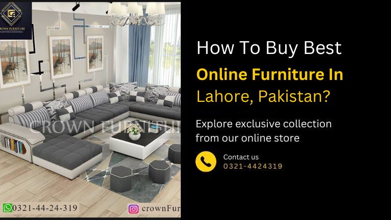 How To Buy Best Online Furniture In Lahore, Pakistan